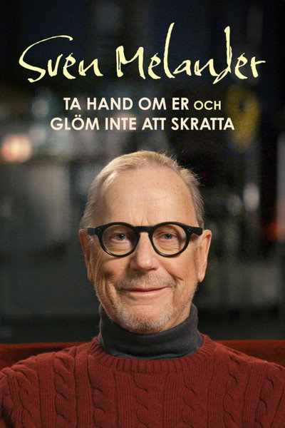 Póster de Sven Melander: Ta hand om er och glöm inte att skratta