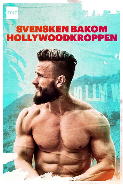 Póster de Svensken bakom Hollywoodkroppen