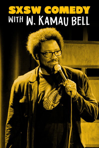Póster de SXSW Comedy with W. Kamau Bell: Part 2