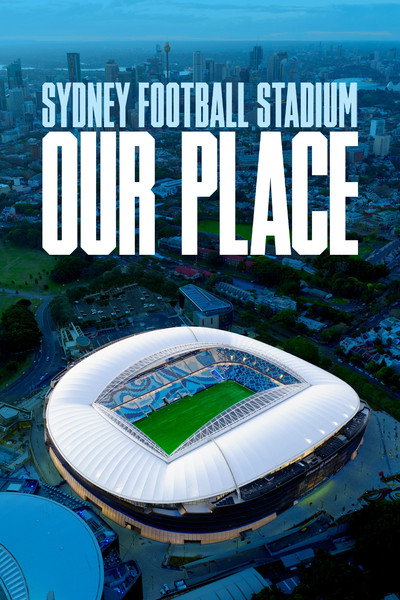 Póster de Sydney Football Stadium: Our Place