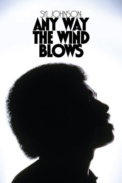 Póster de Syl Johnson: Any Way the Wind Blows