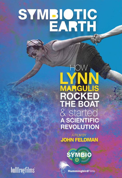 Póster de Symbiotic Earth: How Lynn Margulis rocked the boat and started a scientific revolution