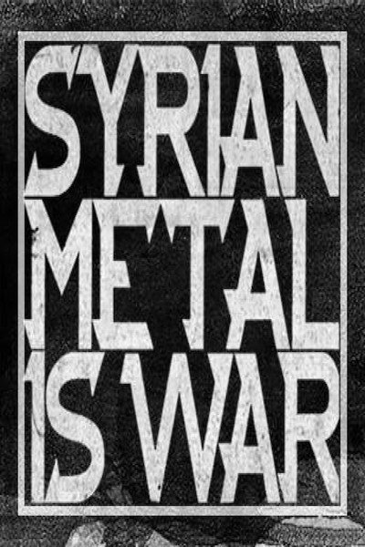 Póster de Syrian Metal Is War