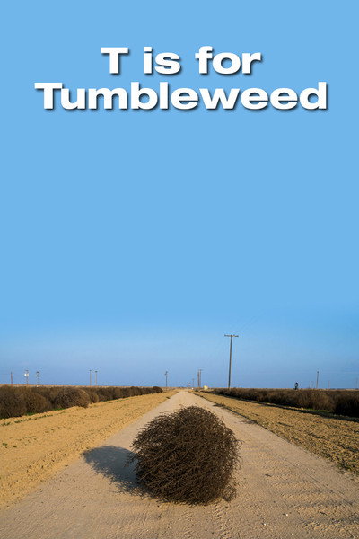 Póster de T Is for Tumbleweed