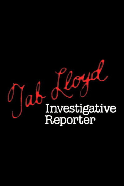 Póster de Tab Lloyd: Investigative Reporter