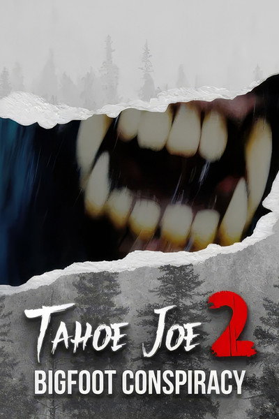 Póster de Tahoe Joe 2: The Sierra Nevada Bigfoot Conspiracy