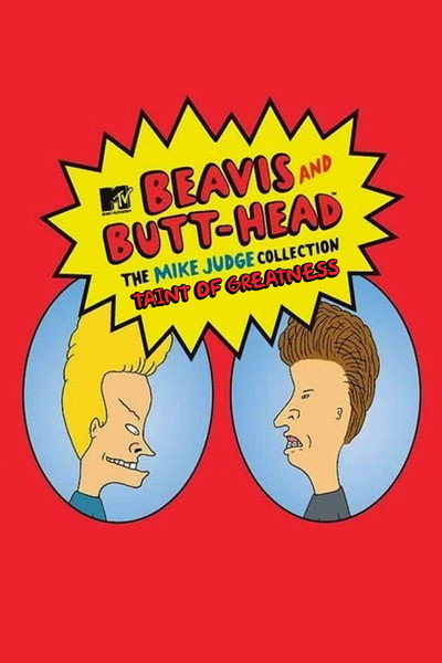 Póster de Taint of Greatness: The Journey of Beavis and Butt-Head, Part 1
