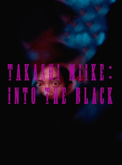 Póster de Takashi Miike: Into the Black