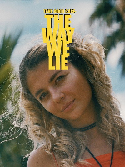Póster de Take Good Care II: The Way We Lie