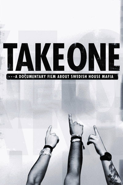 Póster de Take One: A Documentary Film About Swedish House Mafia