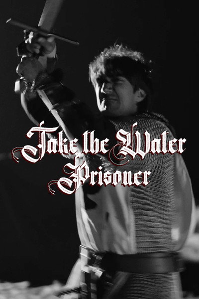 Póster de Take the Water Prisoner