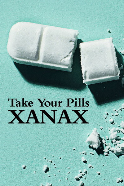 Póster de Take Your Pills: Xanax