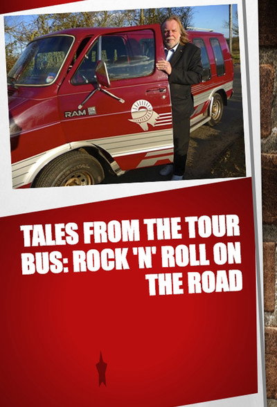 Póster de Tales from the Tour Bus: Rock 'n' Roll on the Road