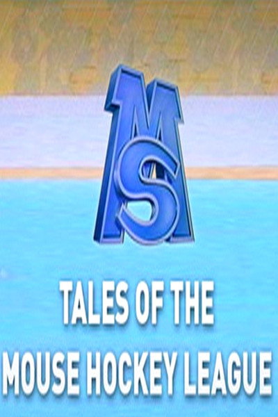 Póster de Tales of the Mouse Hockey League