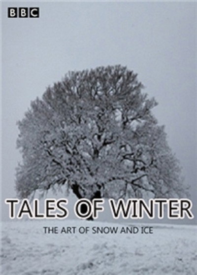 Póster de Tales of Winter: The Art of Snow and Ice