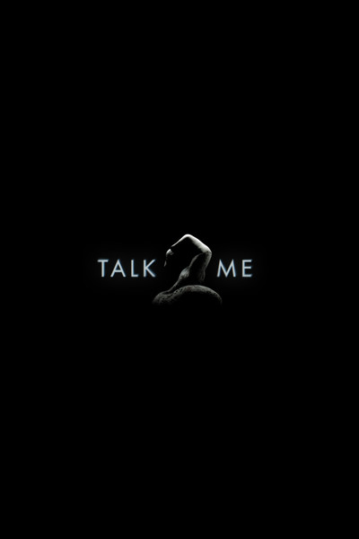 Póster de Talk 2 Me: The Sequel