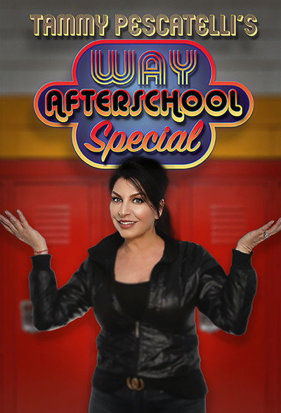 Póster de Tammy Pescatelli's Way After School Special