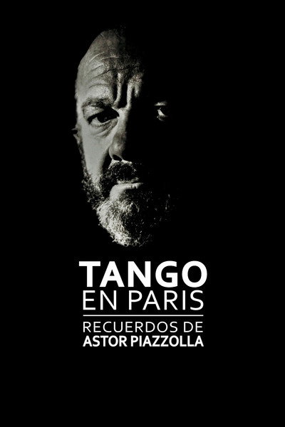 Póster de Tango in Paris, Memories of Astor Piazzolla