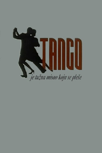 Póster de Tango Is a Sad Thought to Be Danced