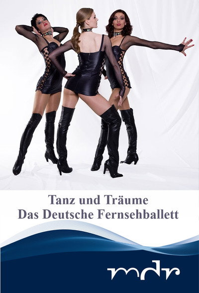Póster de Tanz und Träume - Das Deutsche Fernsehballett