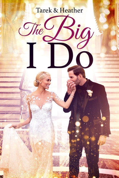 Póster de Tarek & Heather: The Big I Do