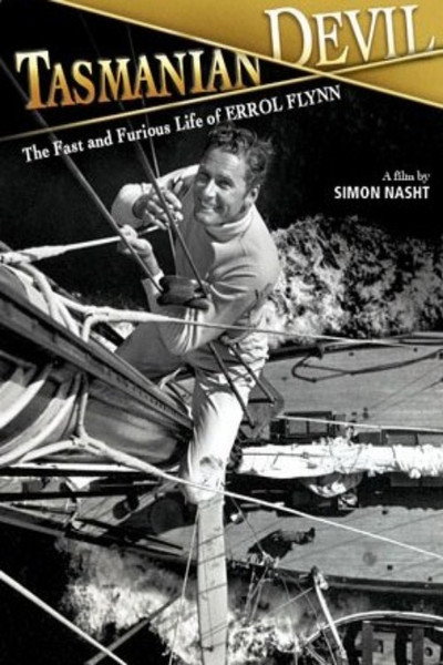 Póster de Tasmanian Devil: The Fast and Furious Life of Errol Flynn