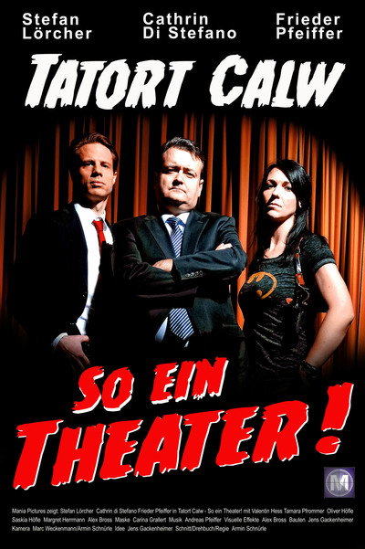 Póster de Tatort Calw - So ein Theater!