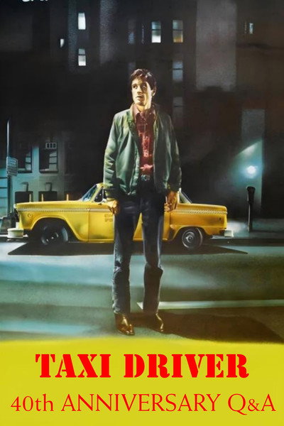 Póster de Taxi Driver: 40th Anniversary Cast Q&A
