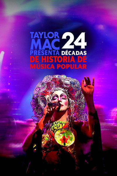 Póster de Taylor Mac: 24 décadas de historia de la música popular americana