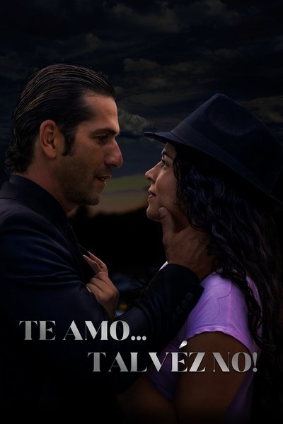 Póster de Te Amo, Talvez No!