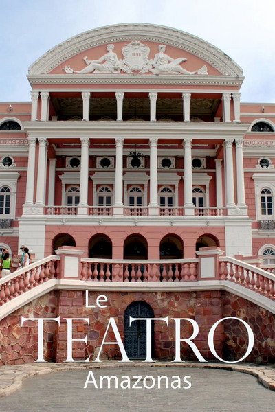 Póster de Teatro Amazonas: The Art of Sound and Nature