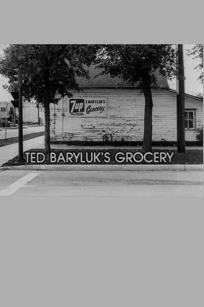 Póster de Ted Baryluk's Grocery