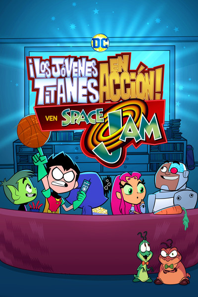 Póster de Teen Titans Go! Los Titans ven Space Jam