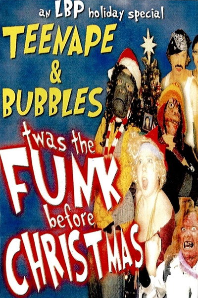 Póster de TeenApe and Bubbles' Twas the Funk Before Christmas