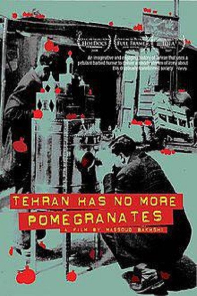 Póster de Tehran Has No More Pomegrenates!