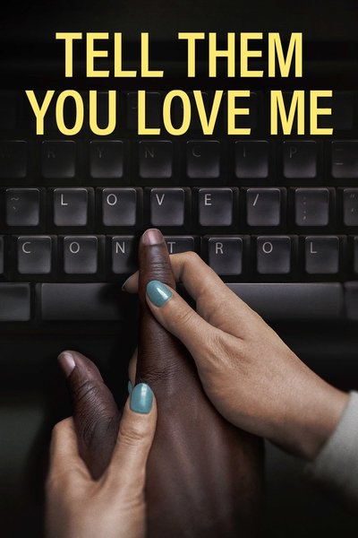 Póster de Tell Them You Love Me