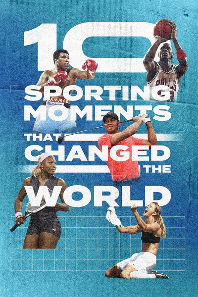 Póster de Ten Sporting Moments that Changed the World