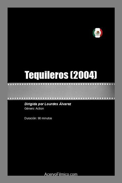 Póster de Tequileros