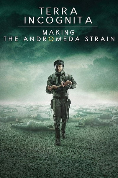 Póster de Terra Incognita: Making the Andromeda Strain
