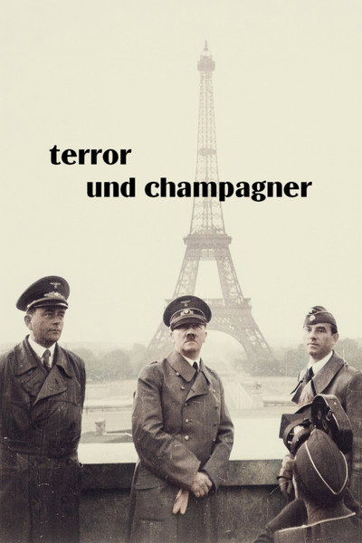 Póster de Terror und Champagner - Hitlers Stellvertreter in Paris
