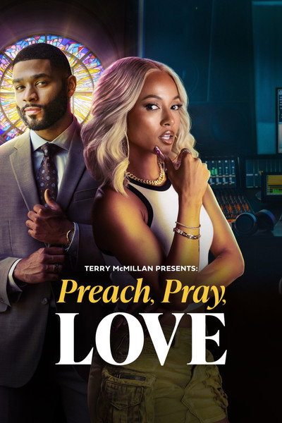 Póster de Terry McMillan Presents: Preach, Pray, Love