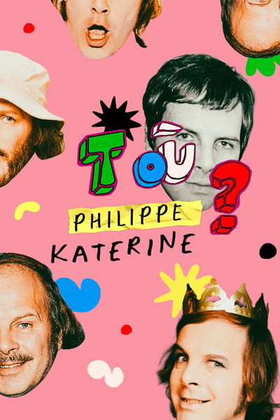 Póster de T'es où Philippe Katerine?