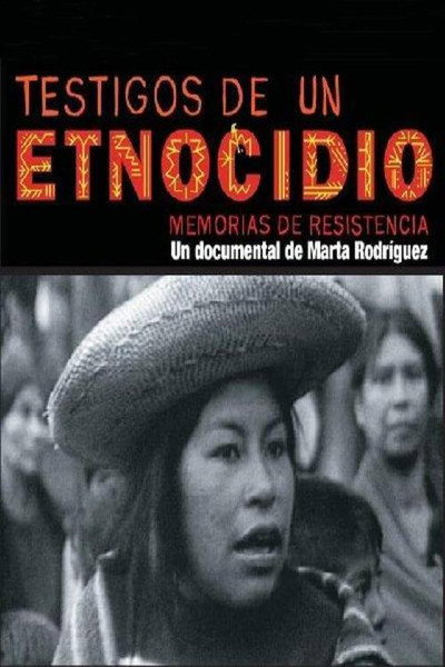 Póster de Testigos de un etnocidio: memorias de Resistencia