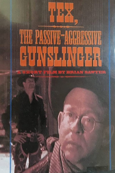 Póster de Tex, the Passive-Aggressive Gunslinger