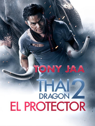 Póster de Thai Dragon 2: El protector