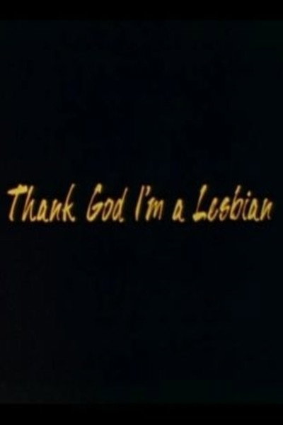 Póster de Thank God I'm a Lesbian