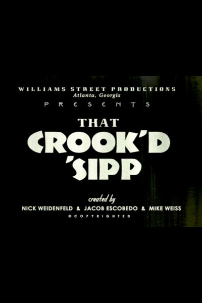 Póster de That Crook'd 'Sipp