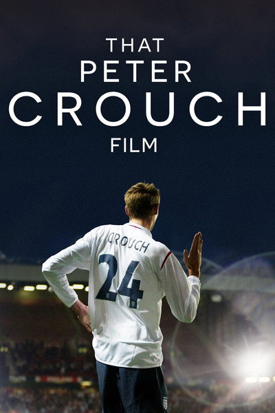 Póster de That Peter Crouch Film