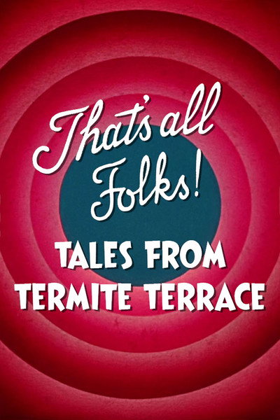 Póster de That's All Folks! Tales from Termite Terrace