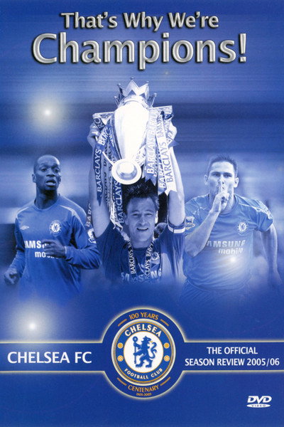 Póster de That's Why We're Champions: Chelsea FC Official Season Review 2005/06